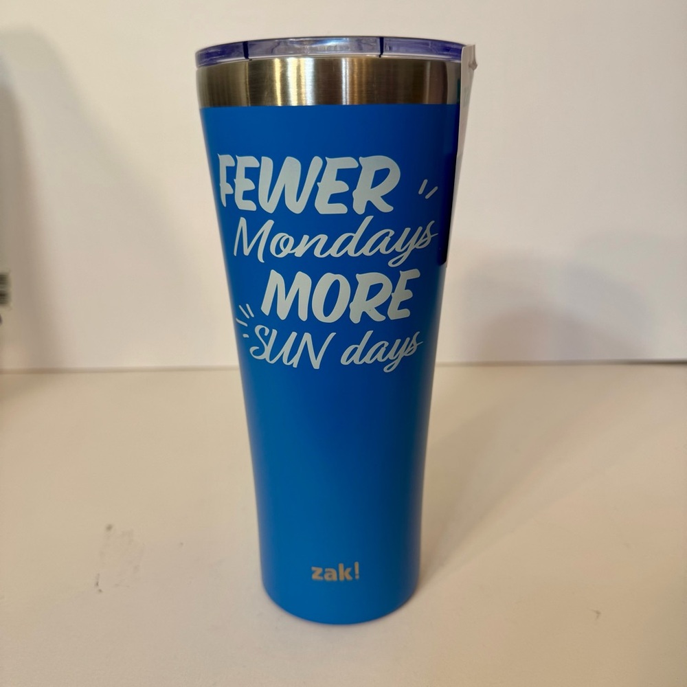 NWT. Zak! brand 30 oz tumbler. “FEWER
Mondays More SUN days” graphic.